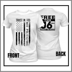 Trust God Not Politicians Ladies T-Shirts Trust God Not Politicians Ladies T-Shirts